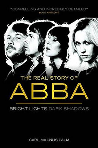 Carl Magnus Palm - Abba: Bright Lights Dark Shadows