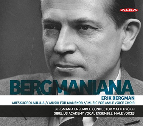 Erik Bergman - Bergmaniana - Music for Male Voice Choir [CD]