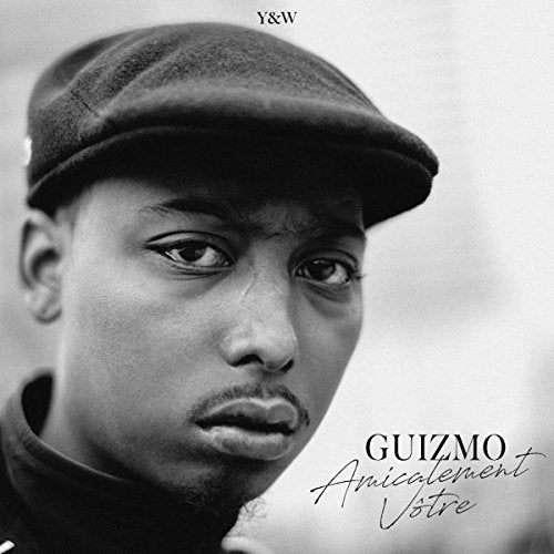 Black and white album cover featuring a man wearing a cap, with text "Guizmo Amicalement Votre".