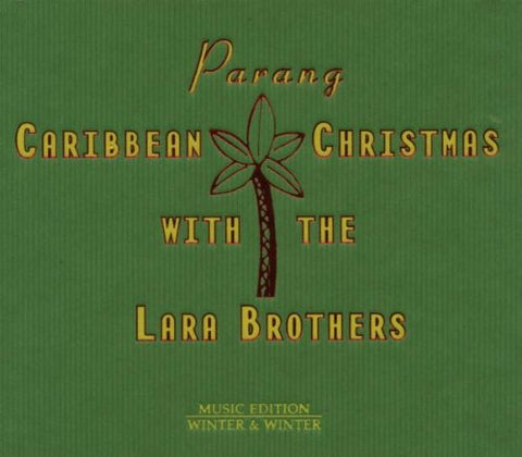 Lara Brothers - Parang: Caribbean Christmas with Lara Brothers [CD]