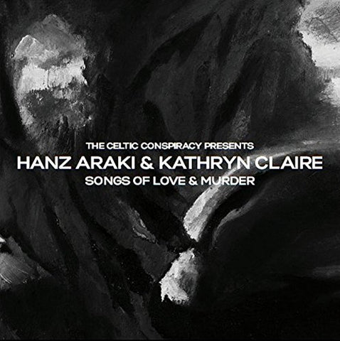 Hanz Araki & Kathryn Claire - Songs Of Love And Murder [CD]