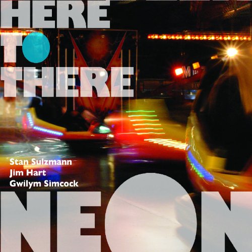 "Album cover with 'Neon - Here To There' in large text, blurry bumper cars in background."
