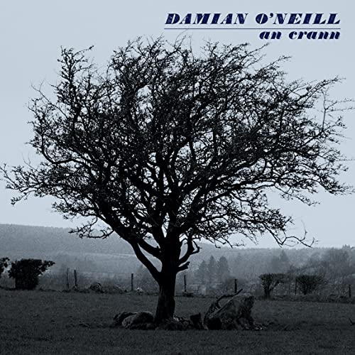 Oneill Damian - an crann [CD]