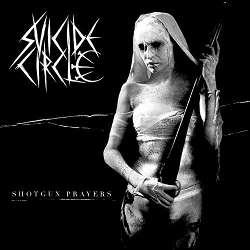 Suicide Circle - Shotgun Prayers [CD]