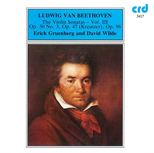 Eric Gruenberg/david Wilde - Ludwig van Beethoven: Violin Sonatas Vol. 3 [CD]