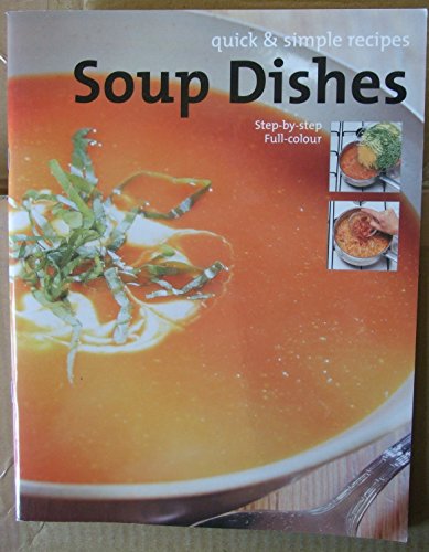 QUICK & SIMPLE RECIPES SOUP DISHES
