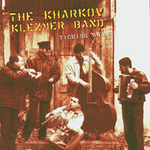 Kharkov Klezmer Band - Ticking Again [CD]