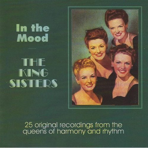 The King Sisters - In the Mood [CD]