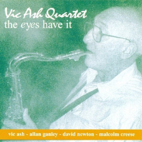 Vic Ash Quartet - The Eyes Have It [CD]