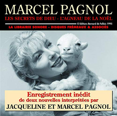 Jacqueline & Marcel Pagnol - Les Secrets de Dieu: l'Agneau de La No&Euml [CD]