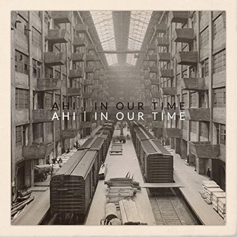 Ahi - In Our Time [CD]