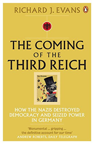 Richard J. Evans - The Coming of the Third Reich