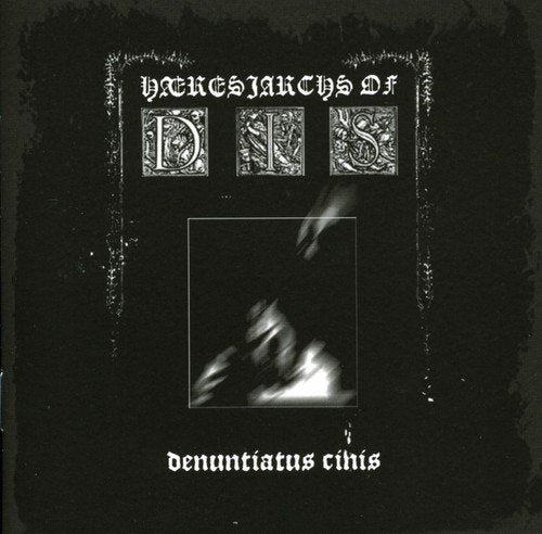 Haeresiarchs Of Dis - Denuntiatus Cinis [CD]