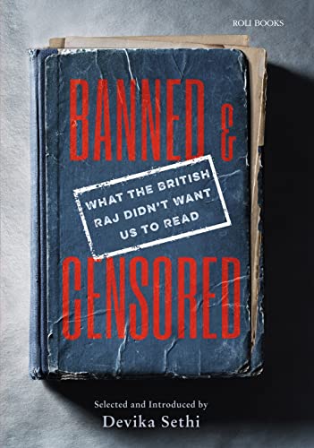 Banned & Censored: What the British Raj Didn't Want Us To Read