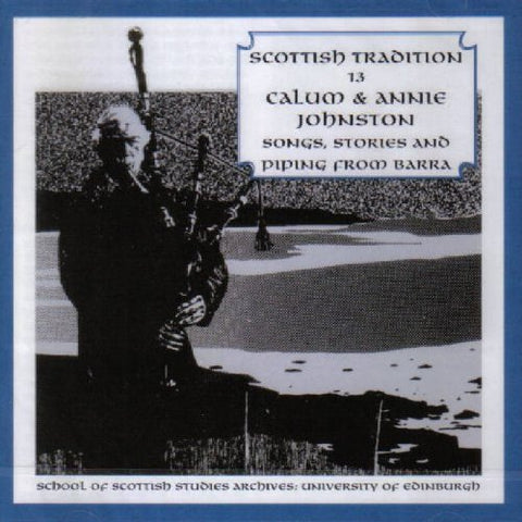 Calum & Annie Johnston - Song Stories And Piping From Barra [CD]
