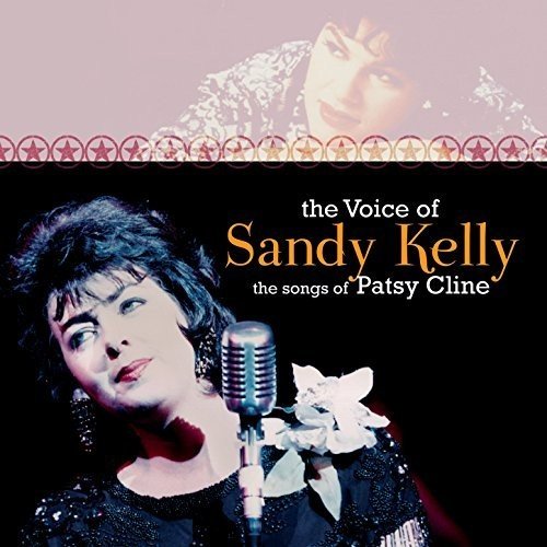 "CD cover featuring Sandy Kelly singing into a microphone, with Patsy Cline's image above."