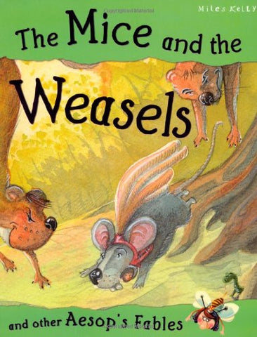 Aesop's Fables The Mice and the Weasels and other stories