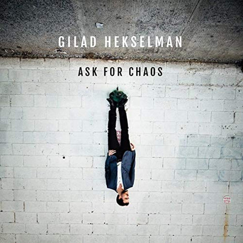 Gilad Hekselman - Ask For Chaos [CD]