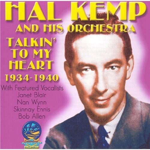 Hal Kemp - Talkin' to My Heart [CD]