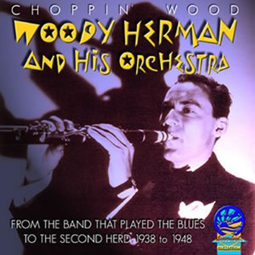 Woody Herman - Choppin Wood [CD]