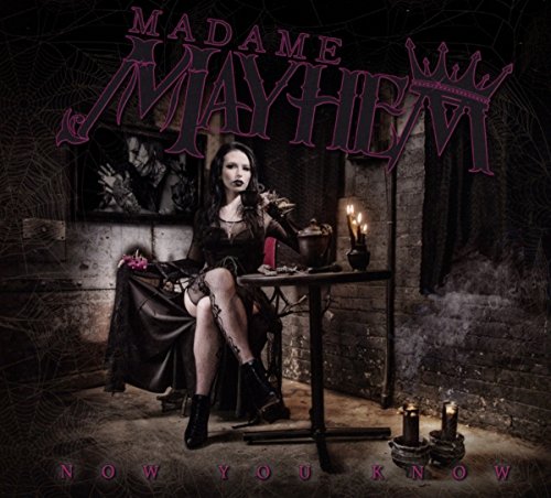 Madame Mayhem - Now You Know [CD]