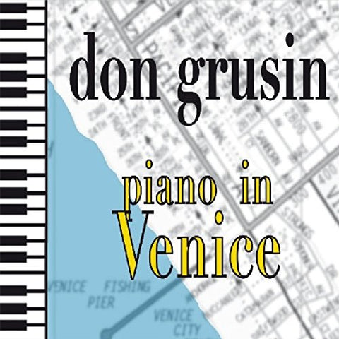 Don Grusin - Piano in Venice [CD]