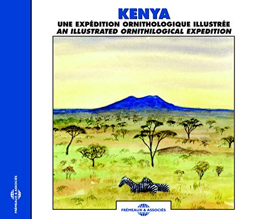 Kenya - Une Expedition Ornithologique Illustree - Kenya - An Illustrated Ornithological Expedition [CD]