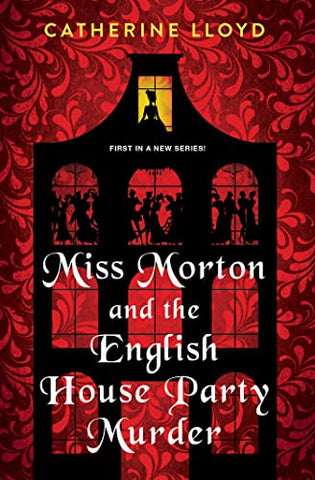 Miss Morton and the English House Party Murder: A Riveting Victorian Mystery (A Miss Morton Mystery (#1))