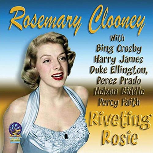 Rosemary Clooney - Riveting Rosie [CD]