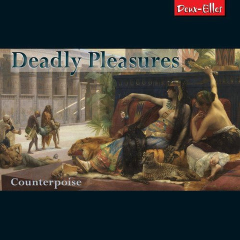 Counterpoise - Deadly Pleasures [CD]