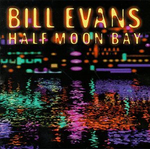 Bill Evans - Half Moon Bay [CD]