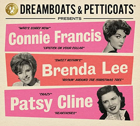 Connie Francis Brenda Lee Patsy Cline - Dreamboats & Petticoats presents... Connie Francis, Brenda Lee, & Patsy Cline [CD]