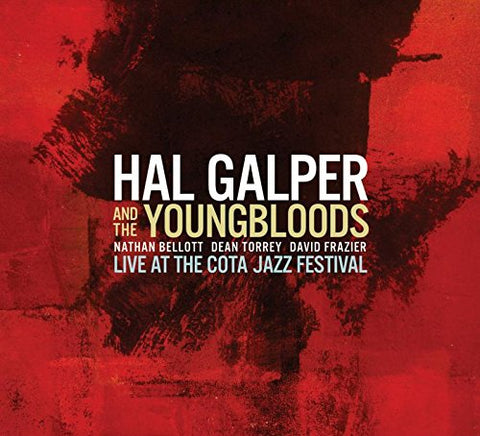 Galper Hal/the Youngbloods - Live at the Cota Jazz Festival [CD]