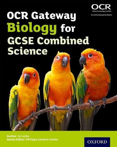 OCR Gateway GCSE Biology for Combined Science Student Book (OCR Gateway GCSE Science 2nd Edition)