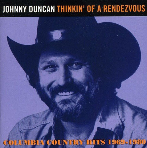 Duncan Johnny - Thinkin' Of A Rendezvous: Columbia Country Hits 1969-1980 [CD]