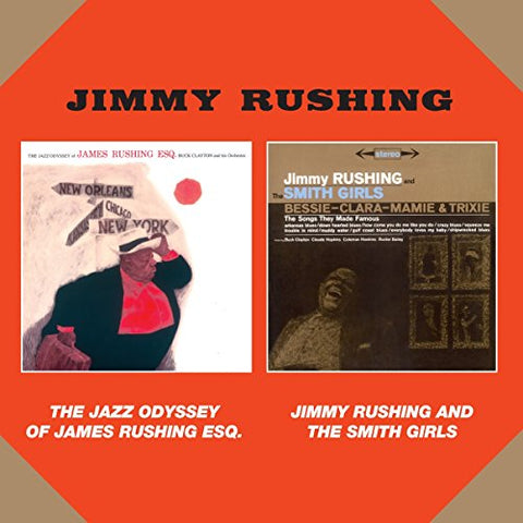 Jimmy Rushing - The Jazz Odyssey Of James Rushing Esq / Jinny Rushing And The Smith Girls [CD]