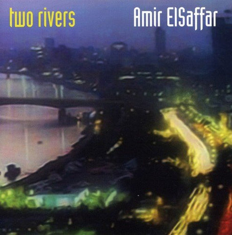 Amir Elsaffar - Two Rivers [CD]