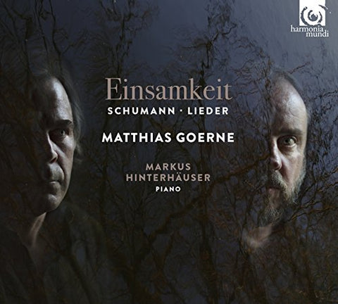 Goerne & Hinterhauser - Schumann: Einsamkeit, Lieder [CD]