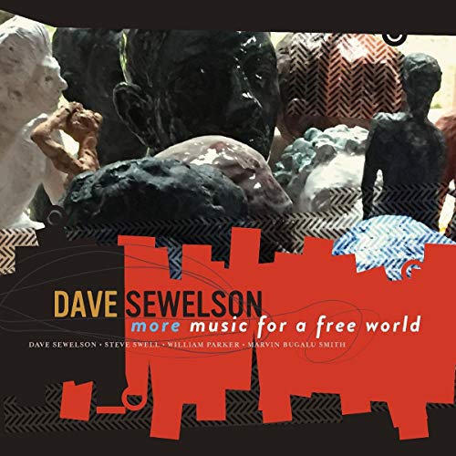 Dave Sewelson - More Music For A Free World [CD]
