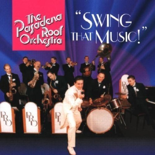Pasadena Roof Orchestra - Swing That Music [CD]