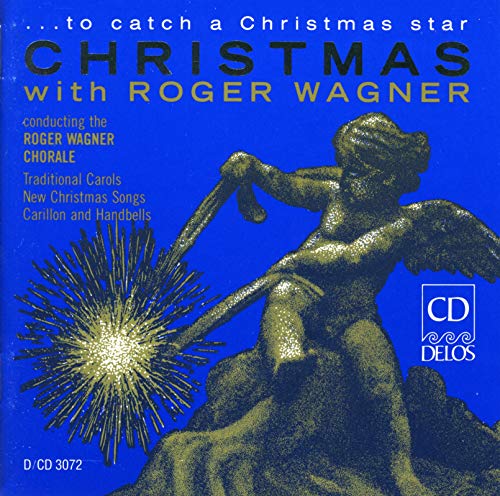 Roger Wagner / Roger Wagner Ch - To Catch a Christmas Star (Roger Wagner Chorale) [CD]