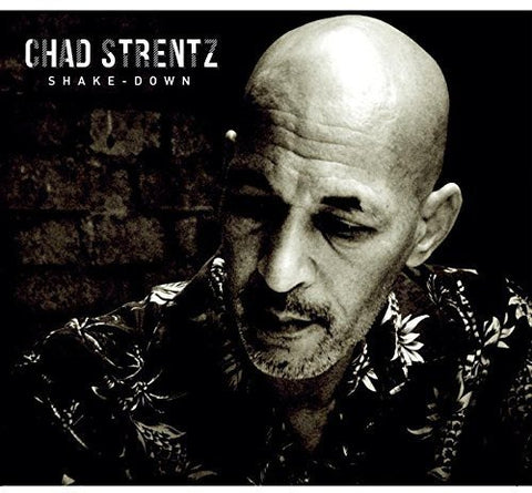 Chad Strentz - Shake-Down [CD]