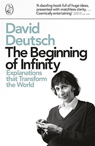 David Deutsch - The Beginning of Infinity