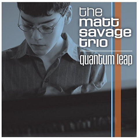 Savage Matt/trio - Quantum Leap [CD]