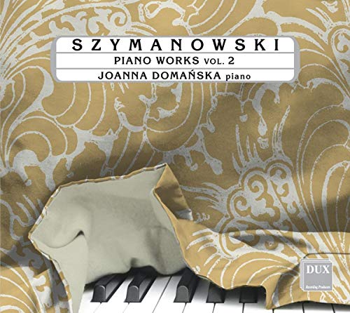 Joanna Domanska - Szymanowski: Piano Works Vol. 2 [CD]