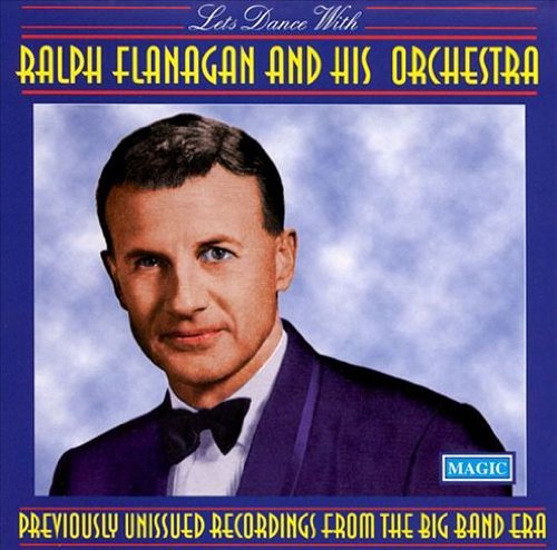 Ralph Flanagan And His Orchestra - Ralph Flanagan Orchestra - Lets Dance [CD]