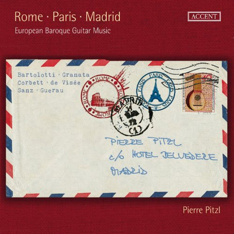 Pierre Pitzl - Rome - Paris - Madrid - European Baroque Guitar music [CD]