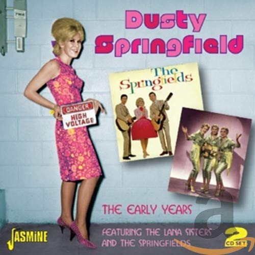 Dusty Springfield - The Early Years - Featuring The Lana Sisters And The Springfields [CD]