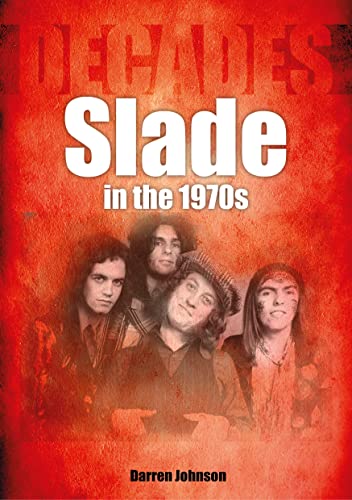 Slade in the 1970s (Decades)