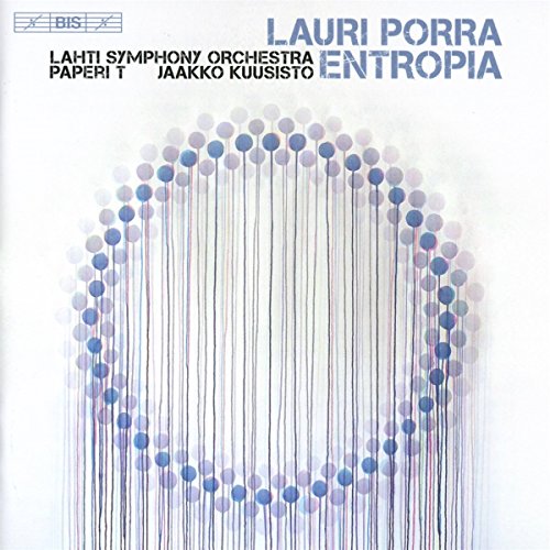 Lahti So/paperi T/kuusisto - Lauri Porra: Entropia [CD]